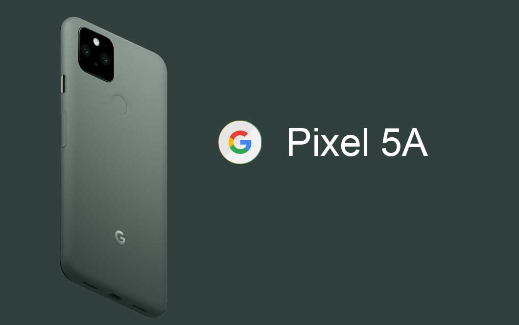 When will the Google Pixel 5A be available